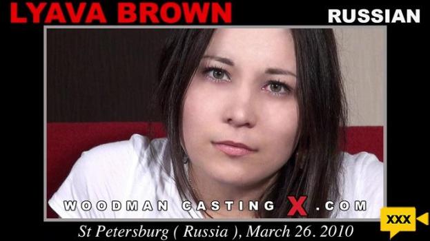 WoodmanCastingX – Lyava Brown – Casting
