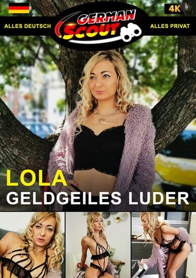 German Scout präsentiert – Lola Geldgeiles Luder (2020)