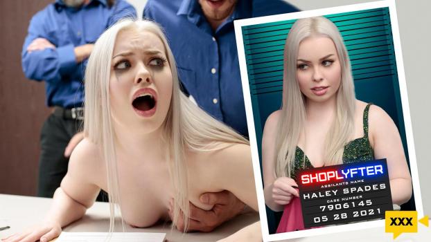 Shoplyfter – Haley Spades – Case No. 7906145 – Blondie Gets Caught and Searched