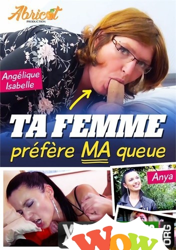 Ta Femme Prefere Ma Queue (2021)