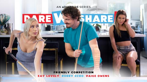 Adult Time – Paige Owens & Kay Lovely – Dare We Share