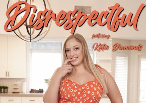 WillTileXXX – Katie Diamonds – Disrespectful