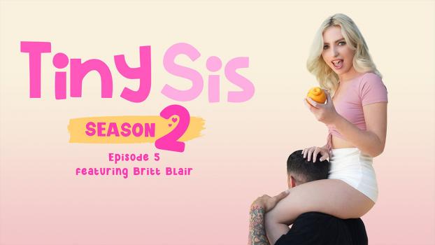 TinySis – Britt Blair - S2E5: My Personal Slave