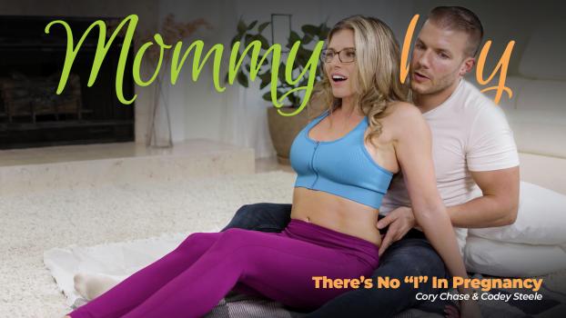 Mommy’sBoy – Cory Chase - There’s No ”I” In Pregnancy
