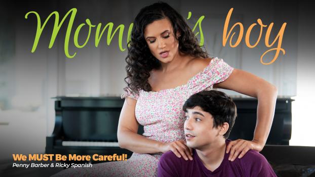 Mommy’sBoy – Penny Barber – We MUST Be More Careful!