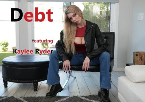 WillTileXXX – Kaylee Ryder – Debt