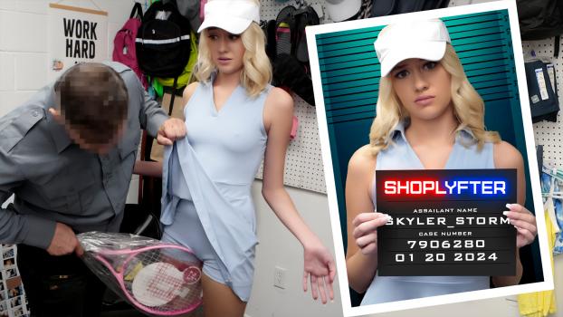 Shoplyfter – Skyler Storm – Case No. 7906280 – Game, Set & Fuck
