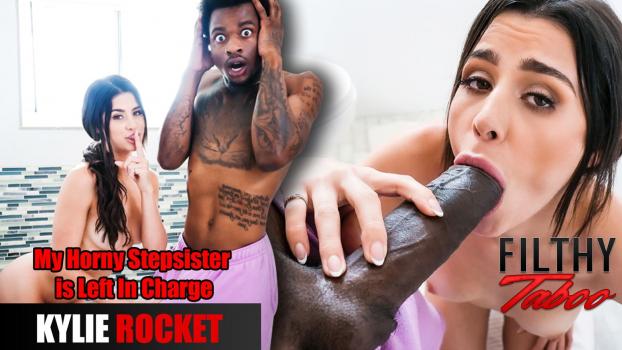 FilthyTaboo – Kylie Rocket – My Horny Stepsister is Left In Charge