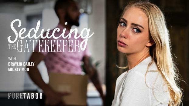 PureTaboo – Braylin Bailey – Seducing The Gatekeeper