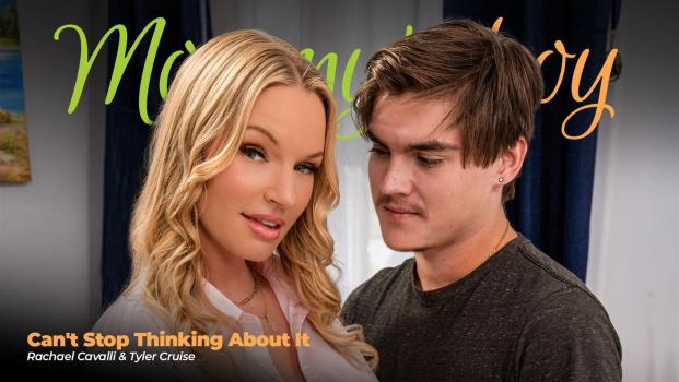 Mommy’sBoy – Rachael Cavalli – Can’t Stop Thinking About It